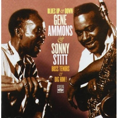 Gene Ammons、Sonny Stitt - Blues Up & Down: Boss Tenors + Dig Him! - Import CD