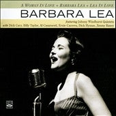 Barbara Lea - A Woman In Love / Barbara Lea / Lea In Love - Import 2 CD
