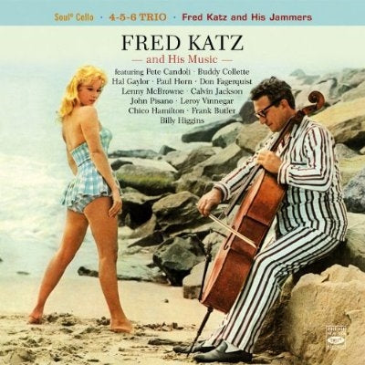 Fred Katz - Soul Cello / 4-5-6- Trio / And His Jammers - Import 2 CD