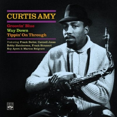 Curtis Amy - Groovin' Blue / Way Down / Tippin' On Through - Import 2 CD