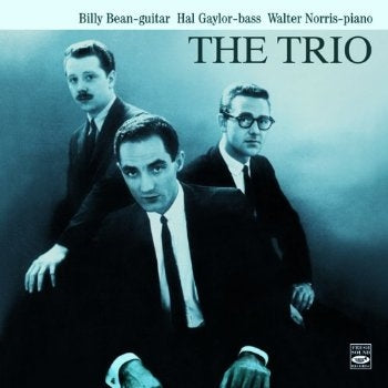 Billy Bean、Hal Gaylor、Walter Norris - The Trio - Import CD