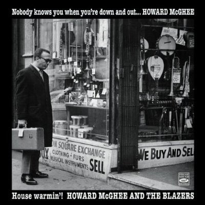 Howard McGhee - Nobody Knows You When You'Re Down And Out/House Warmin'! - Import CD
