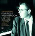 Forrest Westbrook - The Remarkable Forrest Westbrook-His Trio & Quintet (Previously Unreleased Recordings) - Import CD