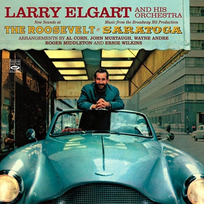 Larry Elgart & His Orchestra - New Sounds At The Roosevelt/Music From Saratoga - Import CD