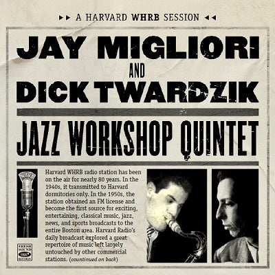 Jay Migliori、Dick Twardzik - Jazz Workshop Quintet: A Harvard Whrb Session - Import CD