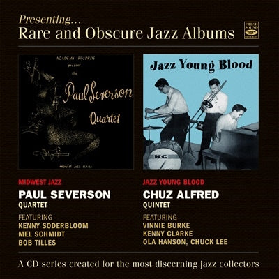 Paul Severson、Chuz Alfred - Midwest Jazz + Jazz Young Blood - Import CD