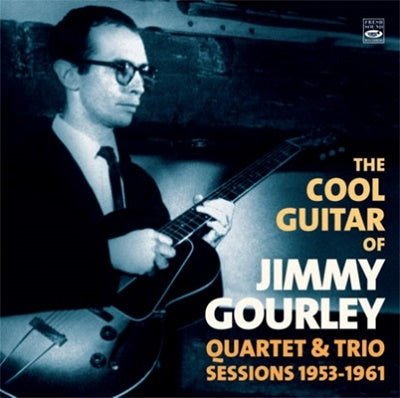 Jimmy Gourley - The Cool Guitar Of Jimmy Gourley Quartet & Trio Sessions 1953-1961 - Import CD