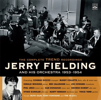 Jerry Fielding And His Orchestra - The Complete Trend Recordings Jerry Fielding And His Orchestra 1953-1964 - Import CD