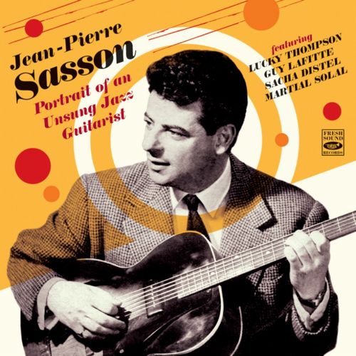 Jean-Pierre Sasson - Portrait Of An Unsung Jazz Guitarist - Import 2 CD