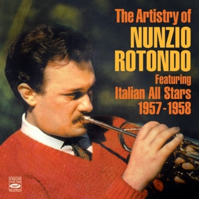 Nunzio Rotondo - The Artistry Of Nunzio Rotondo Feat. Italian All Stars 1957-1958 - Import CD