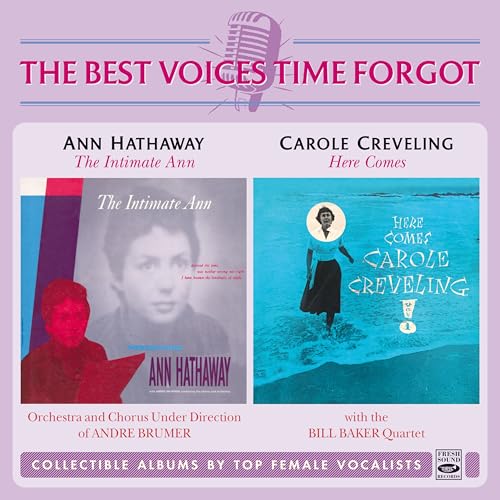 Ann Hathaway										、Carole Creveling - The Intimate Ann & Here Comes - Import CD