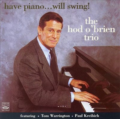 Hod O'Brien Trio - Have Piano...Will Swing! - Import CD