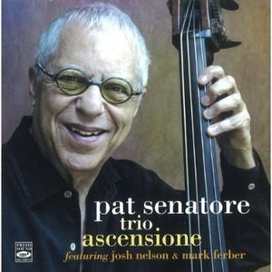 Pat Senatore Trio - Ascensione - Import CD