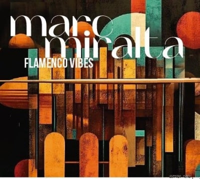 Marc Miralta - Flamenco Vibes - Import CD