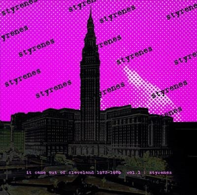 Styrenes - It Came Out of Cleveland 1973-1979, Vol. 1 - Import Vinyl LP Record