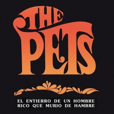 The Pets - El Entierro De Un Hombre Rico Que Murio De Hambre - Import Vinyl 7 inch Record