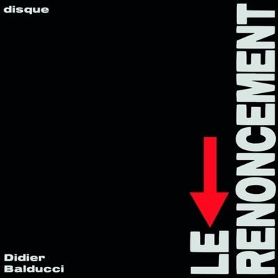 Didier Balducci - Le Renoncement - Import Vinyl LP Record