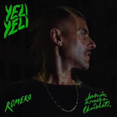 Yeli Yeli - Jamon, Romero Y Chocolate - Import Vinyl LP Record