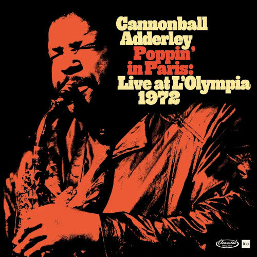 Cannonball Adderley - Poppin' In Paris: Live At L'Olympia 1972 - Import CD