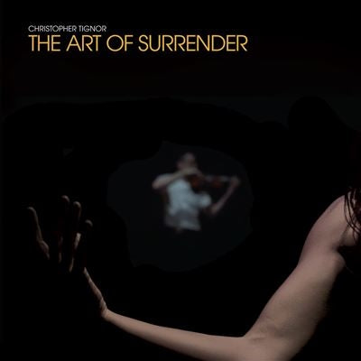 Christopher Tignor - The Art of Surrender - Import Vinyl LP Record