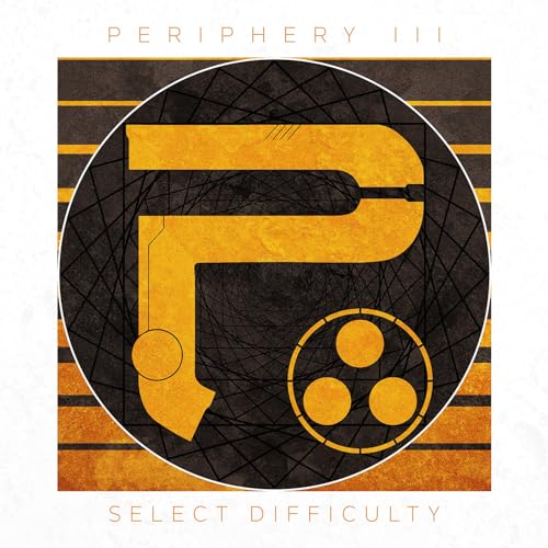 Periphery - Periphery III: Select Difficulty - Import CD
