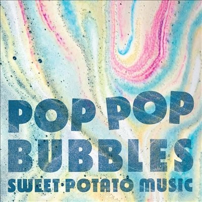 Sweet Potato - Pop Pop Bubbles - Import LP Record