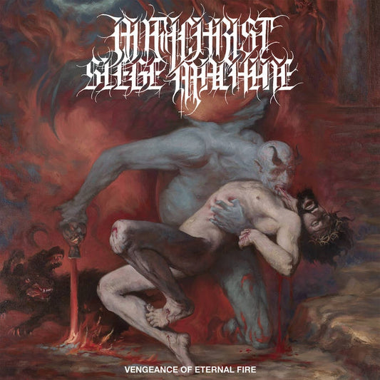 Antichrist Siege Machine - Vengeance Of Eternal Fire - Import CD