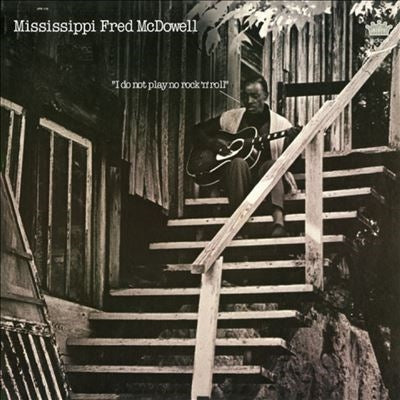 Fred McDowell - I Do Not Play No Rock 'N' Roll - Import Midnight Colored Vinyl LP Record