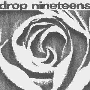 Drop Nineteens - 1991 - Import White Vinyl LP Record Limited Edition
