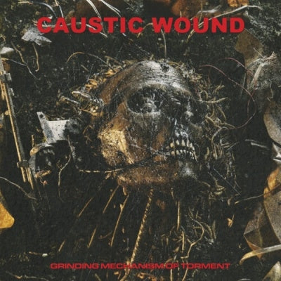 Caustic Wound  -  Grinding Mechanism Of Torment  -  Import CD