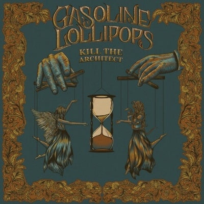 Gasoline Lollipops - Kill The Architect - Import CD