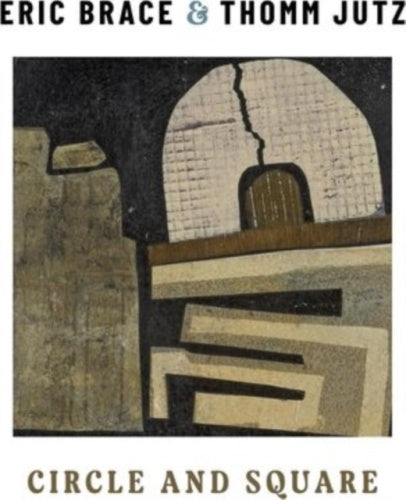Eric Brace 、 Thomm Jutz - Circle And Square - Import CD