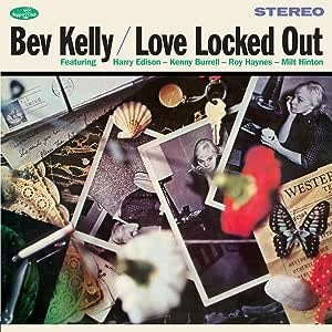 Bev Kelly - Love Locked Out - Import Vinyl LP Record Bonus Track Limited Edition