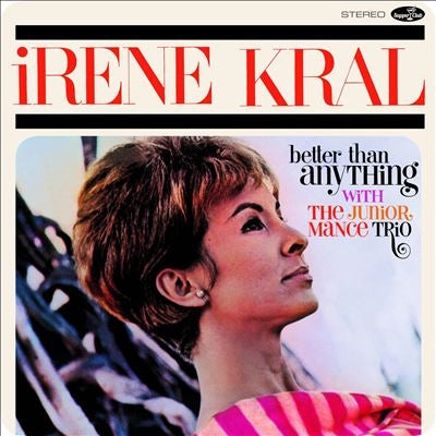 Irene Kral - Better Than Anything - Import Vinyl LP Record Bonus Track Limited Edition