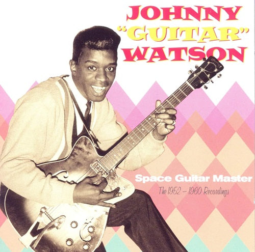 Johnny Guitar Watson - Space Guitar Master - Import CD