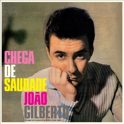 Joao Gilberto - Chega De Saudade - Import Crystal Clear Vinyl LP Record Limited Edition