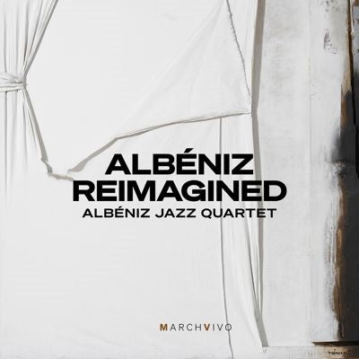 Albeniz Jazz Quartet - Albeniz Reimagined (Live at the Fundacion Juan March) - Import CD