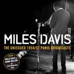 Miles Davis - Unissued 1956/57 Paris Broadcasts - Import CD