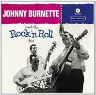 Johnny Burnette - The Rock 'n Roll Trio - Import Vinyl LP Record Bonus Track