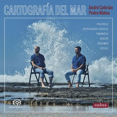 André Sebrian, Pedro Mateo Gonzalez -  Cartografia Del Mar : Andre Cebrian(Fl)Pedro Mateo Gonzalez(G)(Mqa)(Hybrid) - Import SACD Hybrid x MQA-CD
