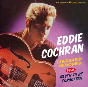 Eddie Cochran - Cherished Memories/Never To Be Forgotten - Import CD