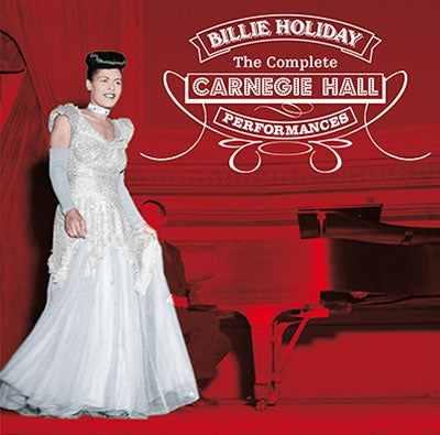 Billie Holiday - The Complete Carnegie Hall Performances - Import 2 CD