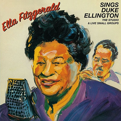 Ella Fitzgerald - Sings Duke Ellington: The Studio & Live Small Groups - Import 2 CD
