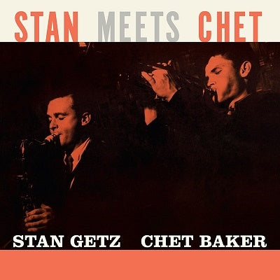 Stan Getz 、 Chet Baker - Stan Meets Chet - Import 180g Orange Vinyl LP Record Limited Edition