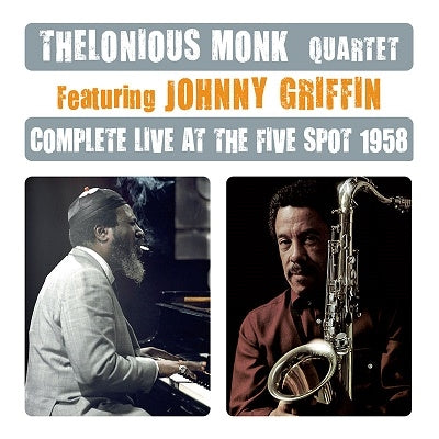 Thelonious Monk 、 Johnny Griffin - Complete Live At The Five Spot - Import 2 CD