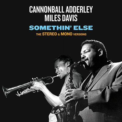 Cannonball Adderley、Miles Davis - Somethin' Else: The Stereo & Mono Original Versions - Import 2 CD Bonus Track
