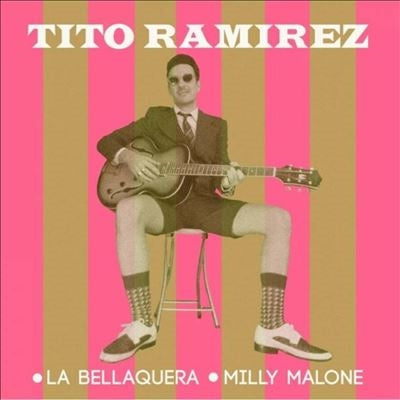 Tito Ramirez - La Bellaquera / Milly Malone - Import Vinyl 7 inch Single Record