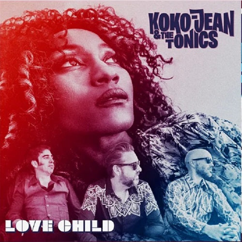 Koko-Jean & The Tonics - Love Child - Import CD