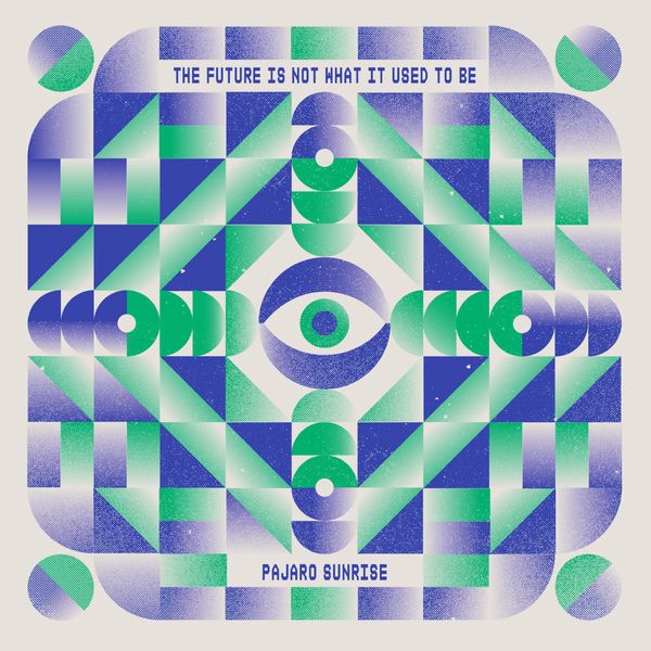 Pajaro Sunrise - The Future Is Not What It Used To Be - Import CD