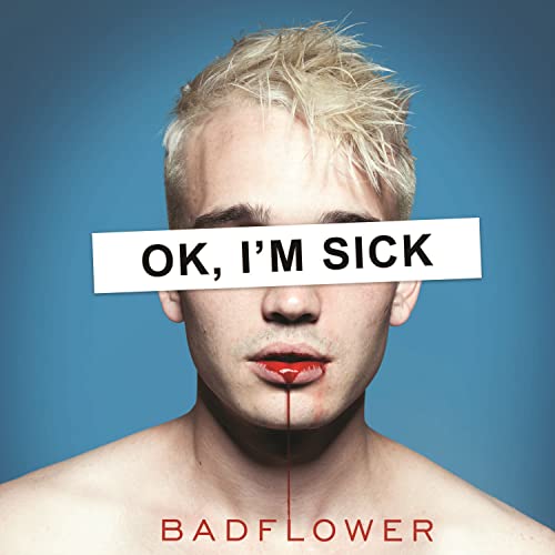 Badflower - OK, I'm Sick - Import CD
